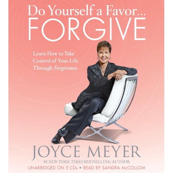Pre-Owned Do Yourself a Favor...Forgive: Learn How to Take Control of Your Life Through Forgiveness, 9781611133974, 1611133971, Paperback, Meyer; Joyce