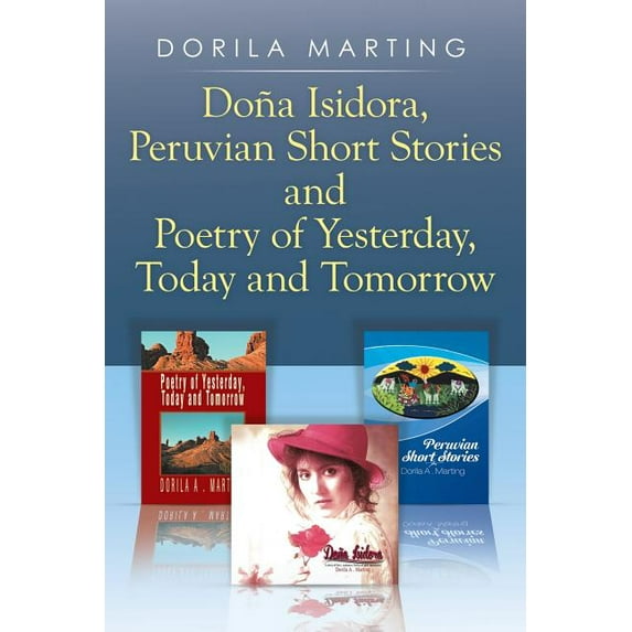 Do?a Isidora, Peruvian Short Stories and Poetry of Yesterday, Today and Tomorrow