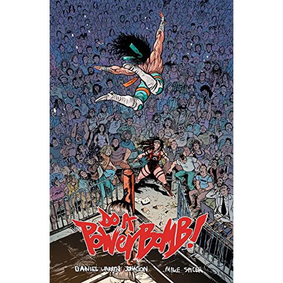 Pre-Owned Do a Powerbomb, 9781534324749, 1534324747, Paperback, First Edition edition