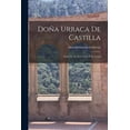 thumbnail image 1 of DoÃ±a Urraca De Castilla: Comedia En Tres Actos Y En Verso, (Paperback), 1 of 1