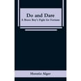 thumbnail image 1 of Do and Dare: A Brave Boy's Fight for Fortune, (Paperback), 1 of 1
