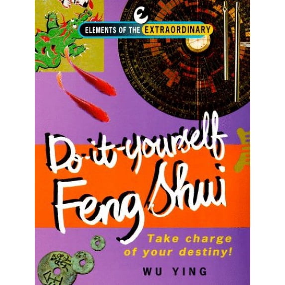 Pre-Owned Do-it-yourself Feng Shui (Elements of the Extraordinary S.) Paperback
