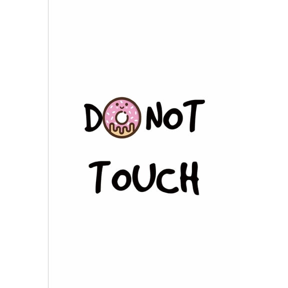 Do not touch : Notizbuch A5 liniert (Paperback)