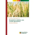 thumbnail image 1 of Do plantio à colheita: uma revisão agronômica, (Paperback), 1 of 1