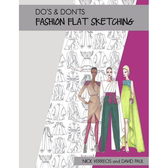 Do's & Don'ts of Fashion Flat Sketching, (Paperback)