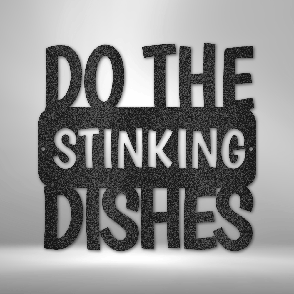 Do the Dishes Quote Steel Sign Laser Cut Powder Coated Home & Office