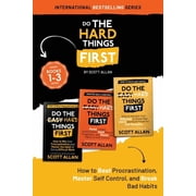 Do the Hard Things First Do the Hard Things First How to Beat Procrastination, Master Self-Control, and Break Your Bad Habits, Paperback