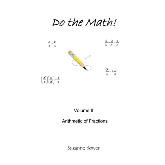 Do the Math: Arithmetic of Fractions (Paperback) by Suzanne Bower