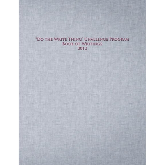 Do the Write Thing Challenge Program - Book of Writings 2012