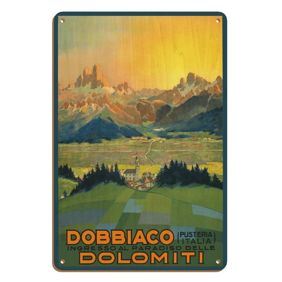 Dobbiaco (Toblach) - Puster Valley Italy - Paradise of the Dolomites Mountains - Vintage Travel Poster c.1920s - 8 x 12 inch Vintage Wood Art Sign