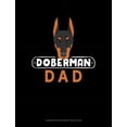 thumbnail image 1 of Doberman Dad: Composition Notebook: Wide Ruled (Paperback), 1 of 1