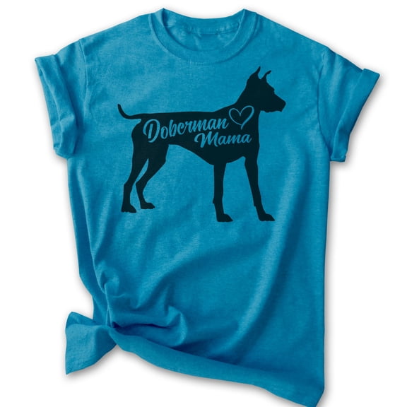 Doberman Mama T-shirt, Unisex Women's Shirt, Doberman Pinscher Owner, Best Dog Mom Gift, Heather Blue, Large