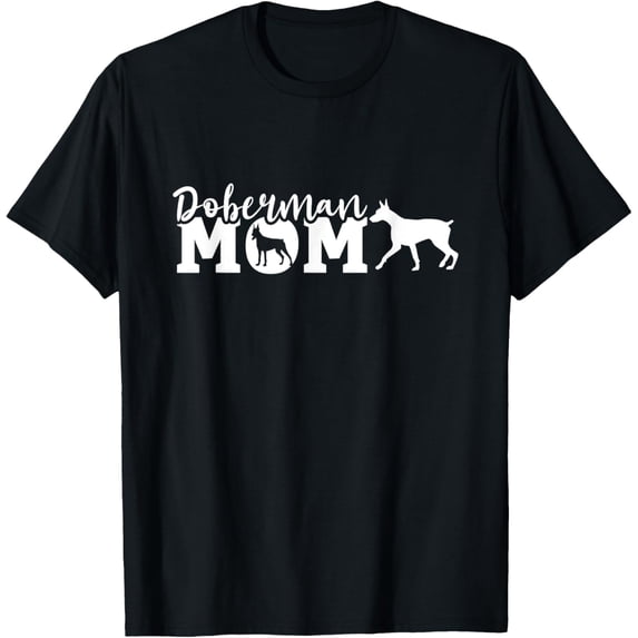 Doberman Mom Doberman Pinscher Dog T-Shirt