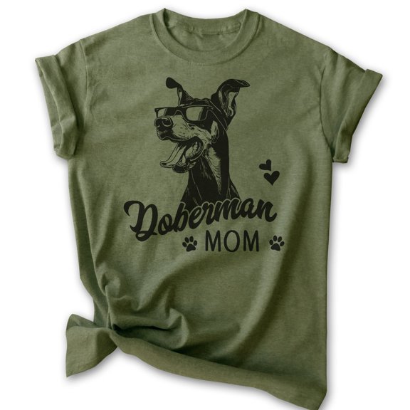 Doberman Mom T-shirt, Unisex Women's Shirt, Doberman Pinscher Owner, Best Dog Mom Gift, Heather Military Green, Medium