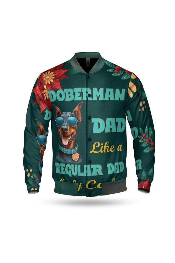 Doberman Pinscher Dad Like a Regular Dad Only Cooler Happy Father's Day All Over Print 3D Baseball Jacket Doberman Dog Lover Gifts Bomber Jacket Softball - 02007