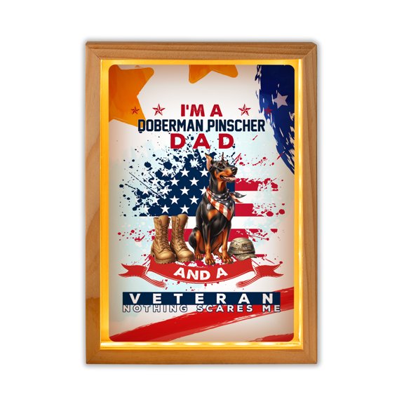 I'm a Doberman Pinscher Dad and a Veteran, Nothing Scares me Happy Father's Day Acrylic Plaque with Wood Photo Frame Box Doberman Dog Lover Gifts Light Box - 00006