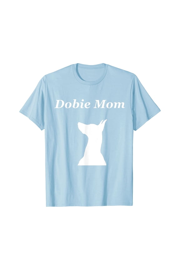 Dobie Mom, Dobe, Doberman Pinscher T-Shirt Unisex S-5XL Hot Trending Shirt, Vintage Birthday Gift