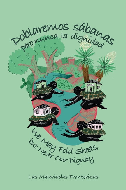 Doblaremos sábanas, pero nunca la dignidad: We May Fold Sheets, but Never Our Dignity, (Paperback)