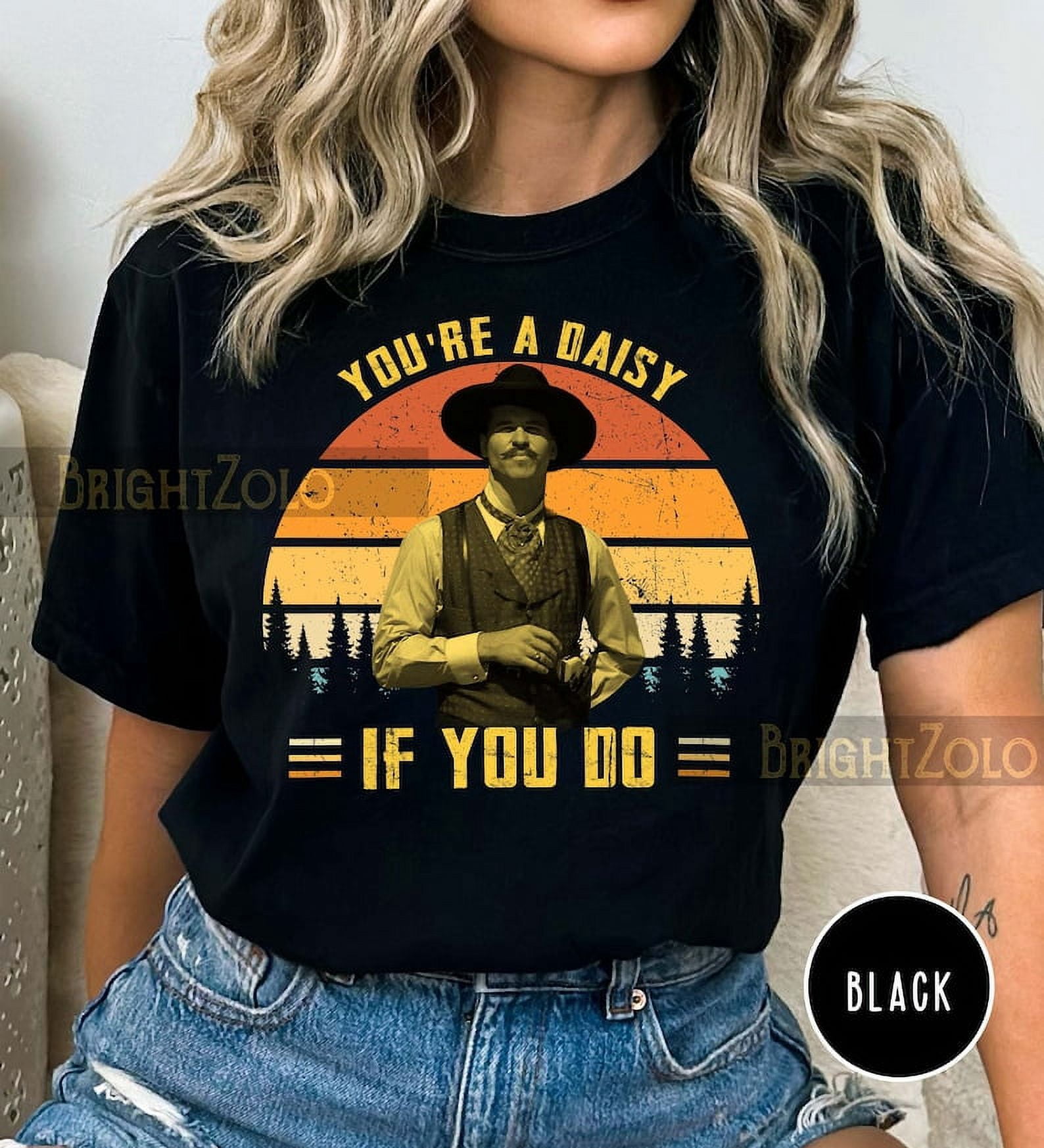 Doc Holliday - You're A Daisy If You Do Sunset Vintage Retro Colors T ...