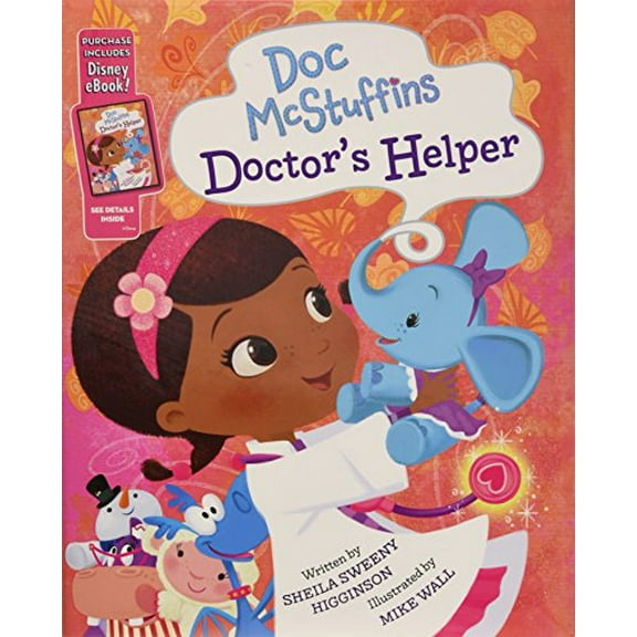 Pre-Owned Doc McStuffins Doctor's Helper: Purchase Includes Disney Ebook! (Hardcover) by Disney Books, Sheila Sweeny Higginson