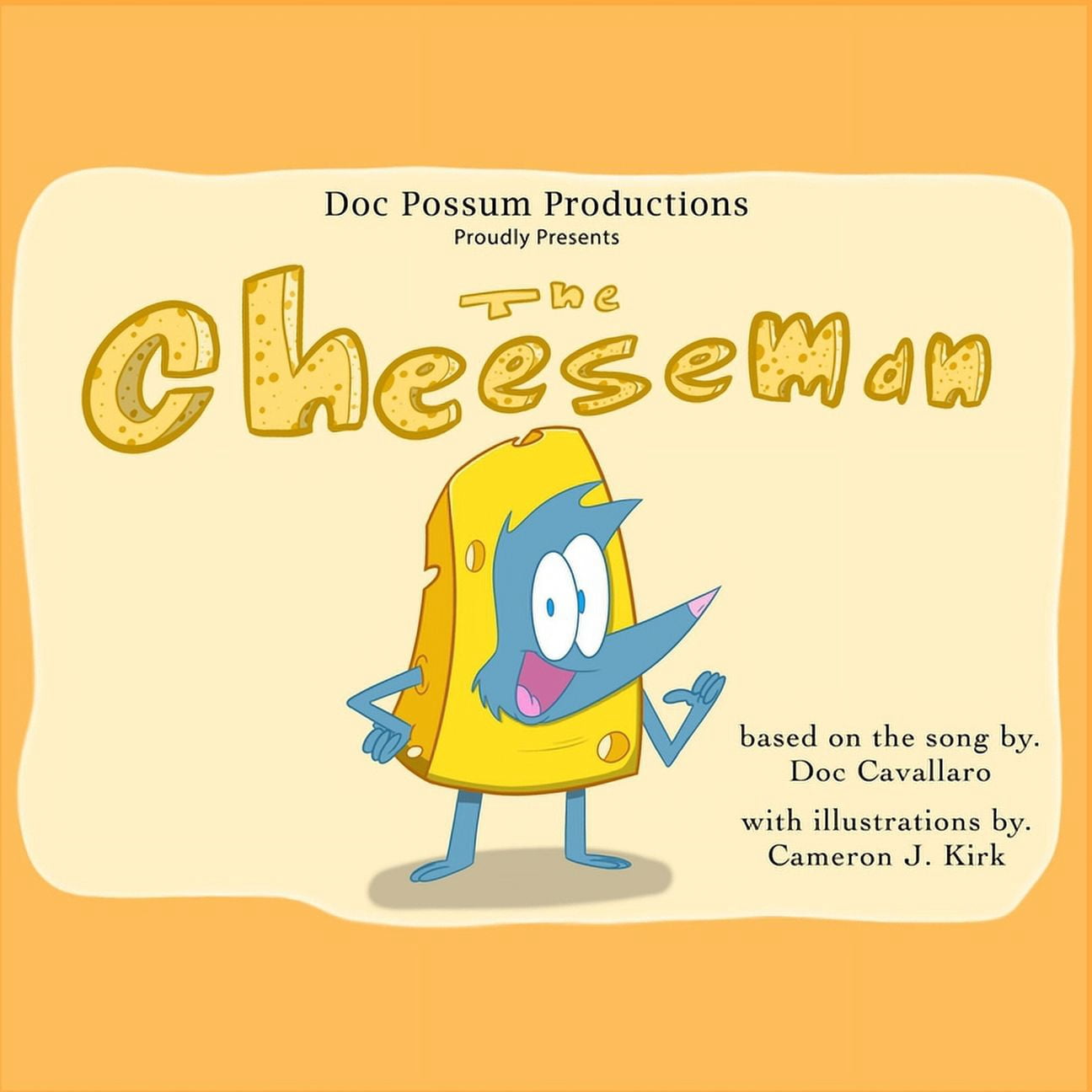 Doc Possum Presents the Pouch Music Song The Cheeseman: I Like Cheese!, (Paperback)