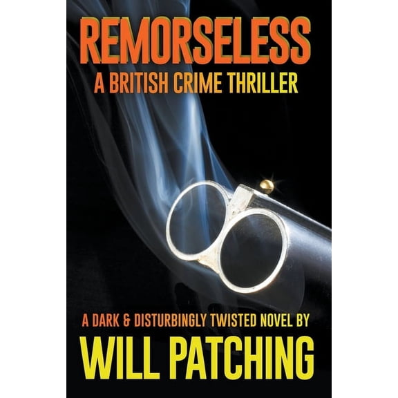 Doc Powers & D.I Carver Investigate Remorseless: A British Crime Thriller, Book 1, (Paperback)