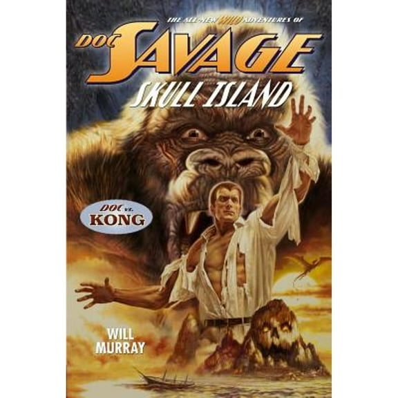 Doc Savage: Skull Island (Paperback) by Will Murray