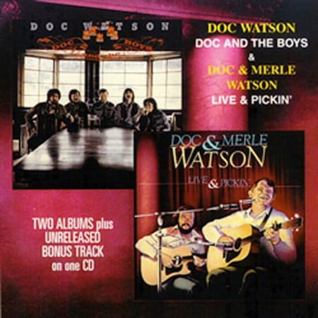 Doc Watson - Doc and The Boys and Live and Pickin - Music & Performance - CD