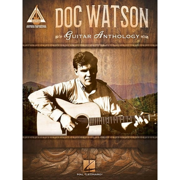 Doc Watson Guitar Anthology Guitar Recorded Versions Note-For-Note Acoustic Guitar Tab 14 Songs Including Deep River Blu, (Paperback)