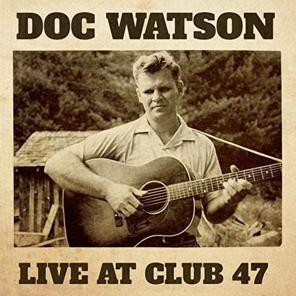 Doc Watson - Live at Club 47 - Music & Performance - CD