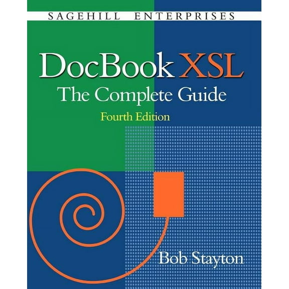 DocBook Xsl: The Complete Guide (4th Edition) (Paperback)