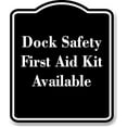 thumbnail image 1 of Dock Safety First Aid Kit Available BLACK Aluminum Composite Sign 8.5''x10'', 1 of 9