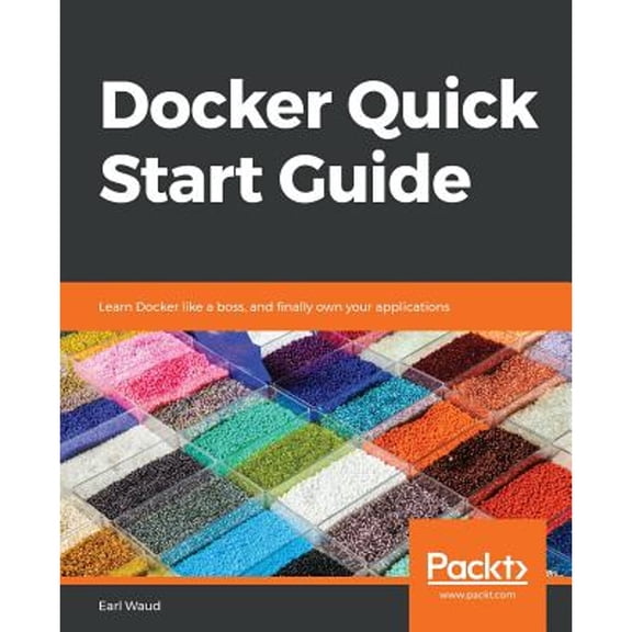 Pre-Owned Docker Quick Start Guide (Paperback) 1789347327 9781789347326