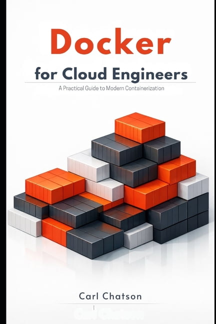 Docker for Cloud Engineers: A Practical Guide to Modern Containerization, (Paperback)