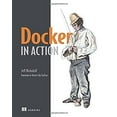 thumbnail image 1 of Pre-Owned Docker in Action (Paperback) 1633430235 9781633430235, 1 of 1