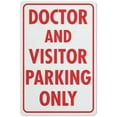thumbnail image 1 of Doctor And Visitor Parking Only Sign Outdoor Metal Sign - 12 X 8 Metal Signs For Business, Workplace, Office, Home, Delivery Road Garden Signs, 1 of 4