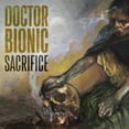 thumbnail image 1 of Doctor Bionic - Sacrifice - Music & Performance - Vinyl, 1 of 1