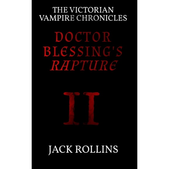 Doctor Blessing's Rapture, (Paperback)
