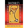 thumbnail image 1 of Doctor C's Medical Guide : What You Need to Know, 1 of 1