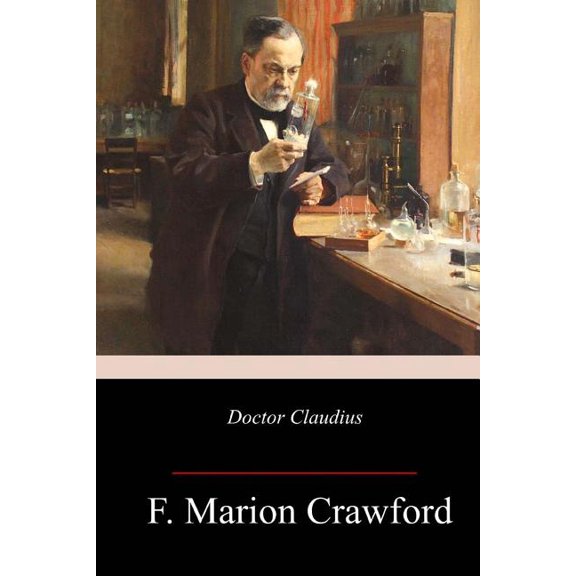 Doctor Claudius Paperback 1987584821 9781987584820 F. Marion Crawford