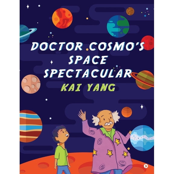 Doctor Cosmo's Space Spectacular, (Paperback)