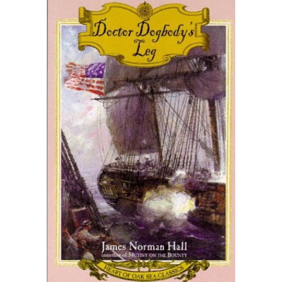 Pre-Owned Doctor Dogbody's Leg (Heart of Oak Sea Classics Series) (Paperback) 0805058311 9780805058314