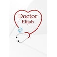 thumbnail image 1 of Doctor Elijah: Weekly Action Planner Monthly Yearly 365 day Schedule Paperback, 1 of 1