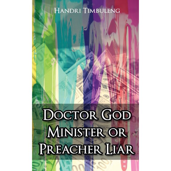 Doctor God Minister or Preacher Liar (Paperback)