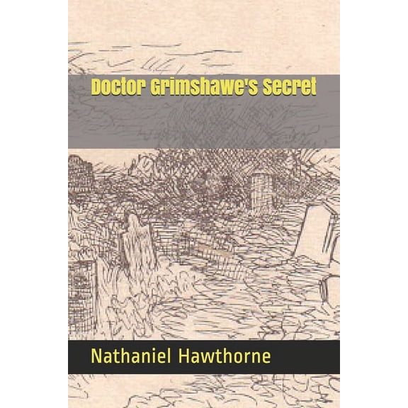Doctor Grimshawe's Secret (Paperback)