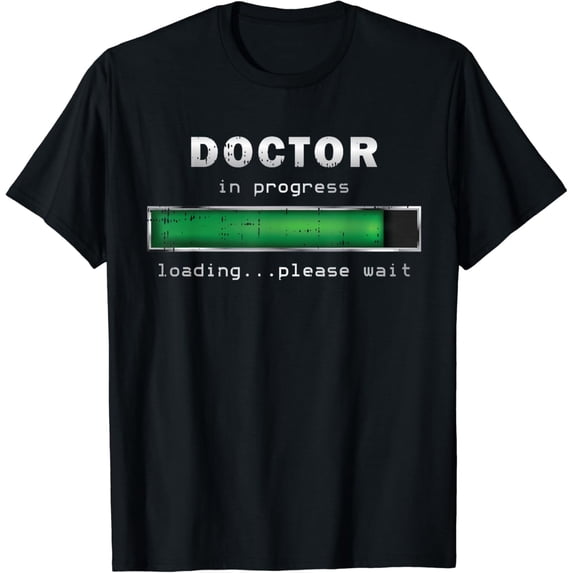 Doctor In Progress Loading Please Wait Medical Doctor T-Shirt
