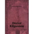 thumbnail image 1 of Doctor Kilgannon (Paperback), 1 of 1