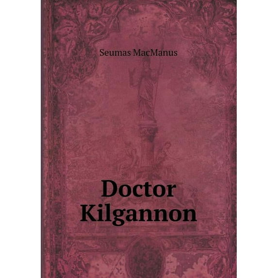 Doctor Kilgannon (Paperback)