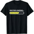 thumbnail image 1 of Doctor Loading Future Doctor Medicine T-Shirt, 1 of 5