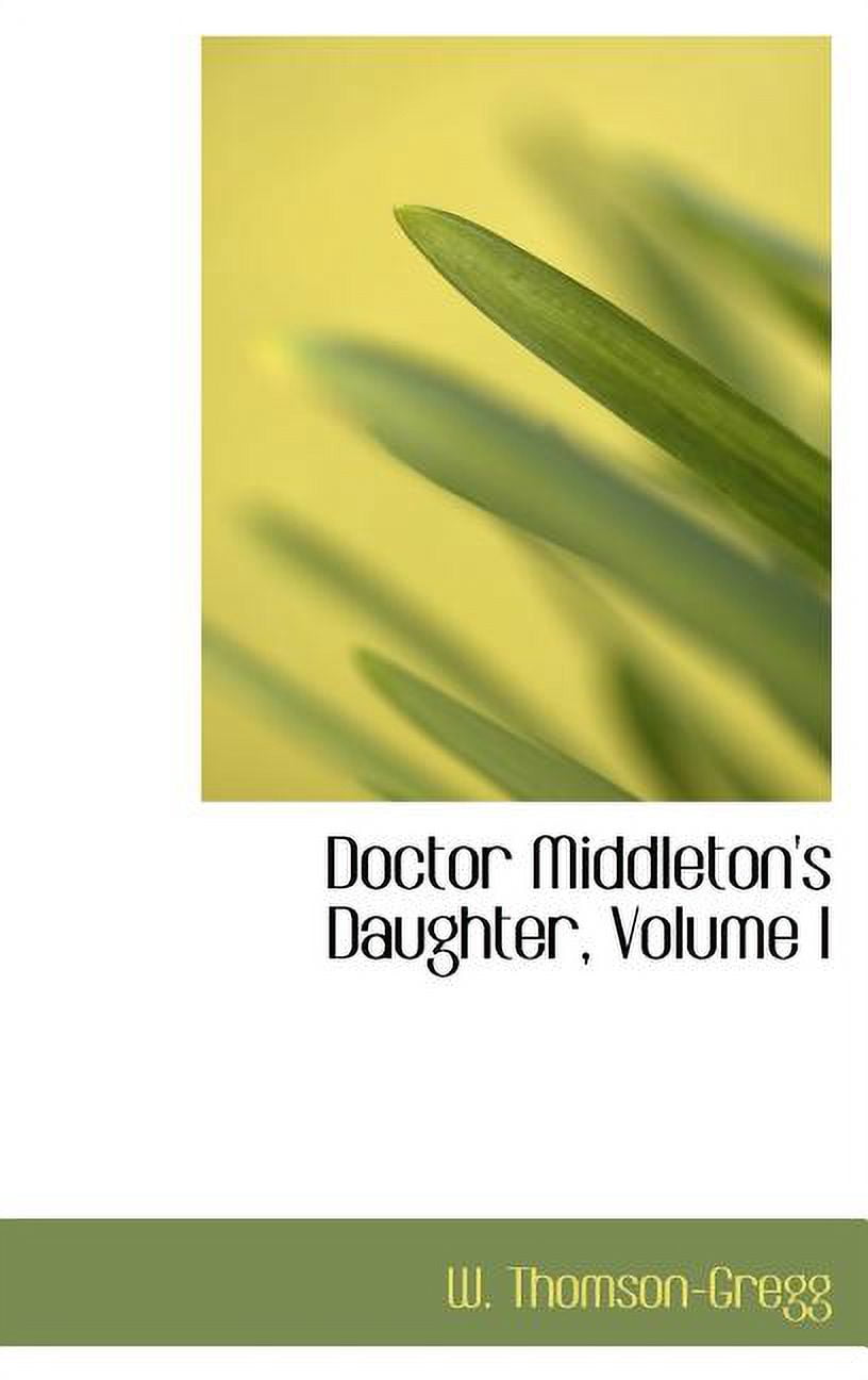 Doctor Middleton's Daughter, Volume I Hardcover